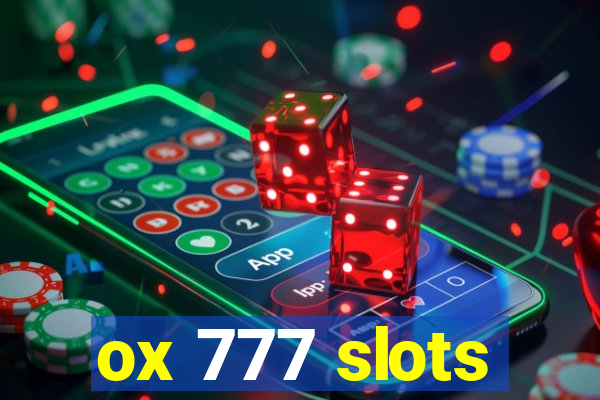 ox 777 slots